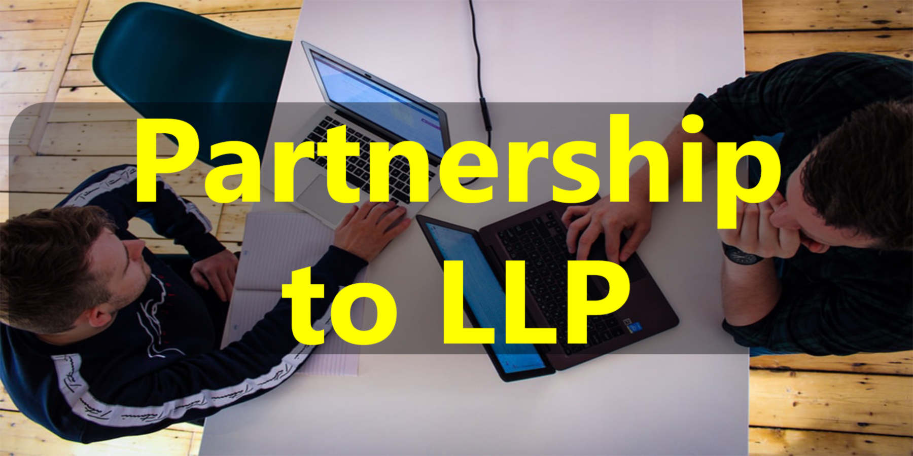 Partnership to LLP Company